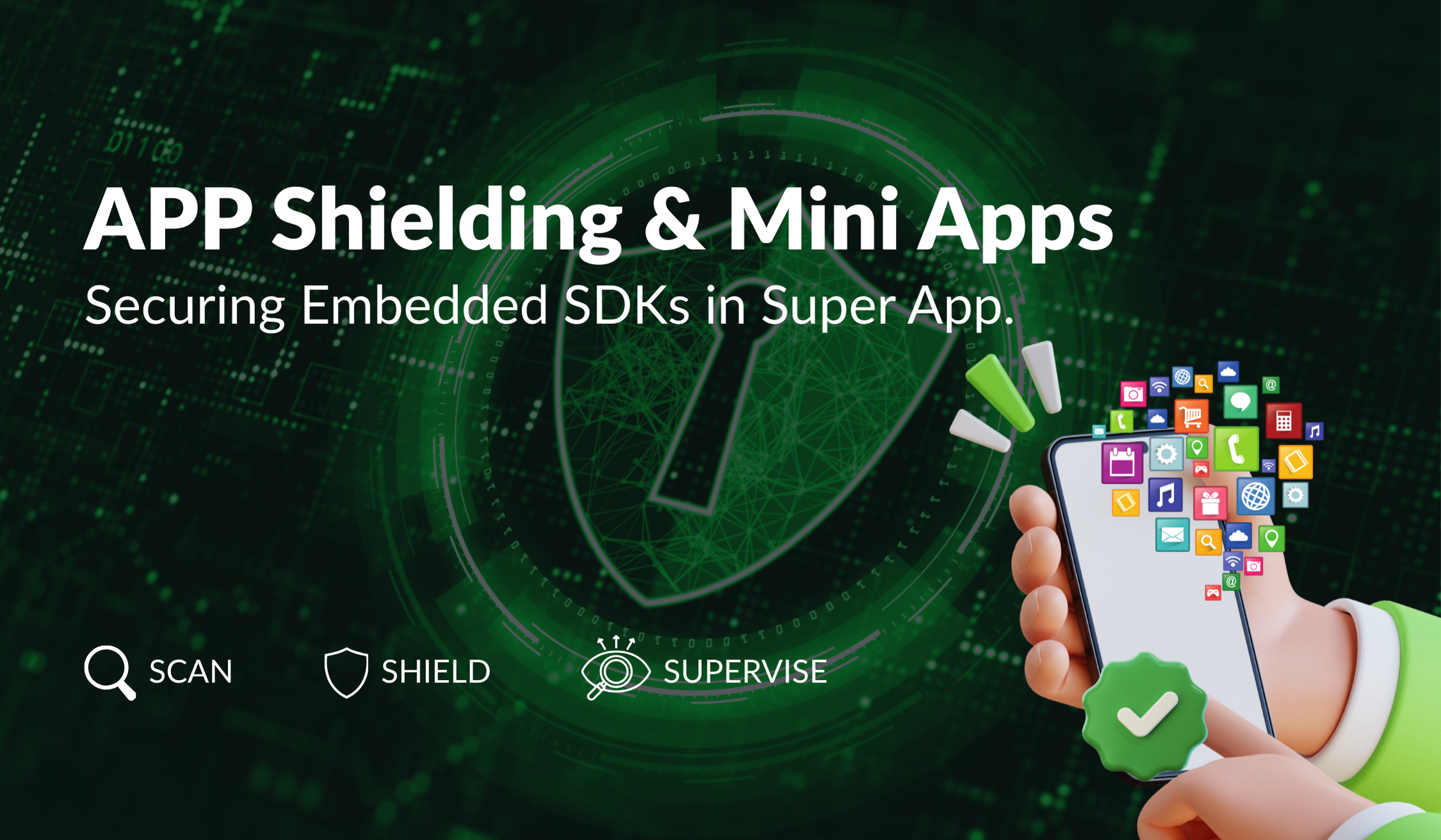 APP Shielding & Mini Apps: Securing Embedded SDKs in Super App