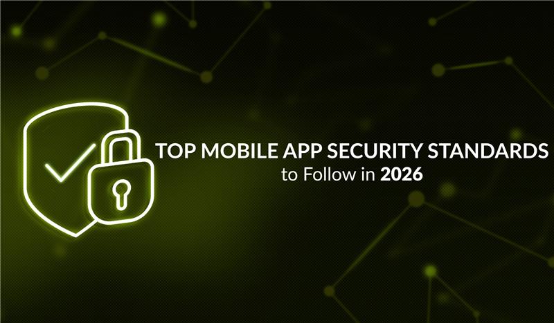 Top Mobile App Security Standards to Follow in 2025